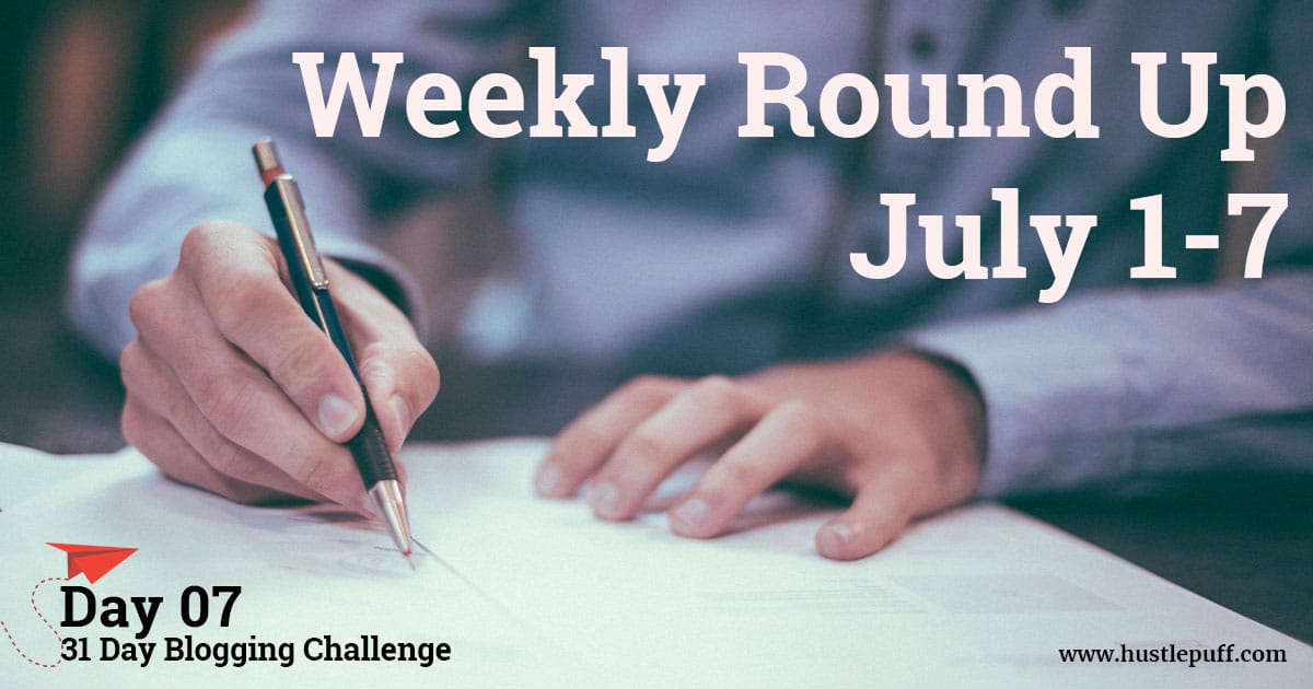 Weekly Round Up July 1 to July 7